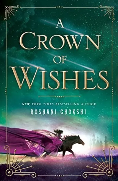 A Crown of Wishes by Roshani Chokshi, book cover