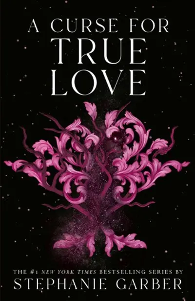 A Curse for True Love by Stephanie Garber, book cover