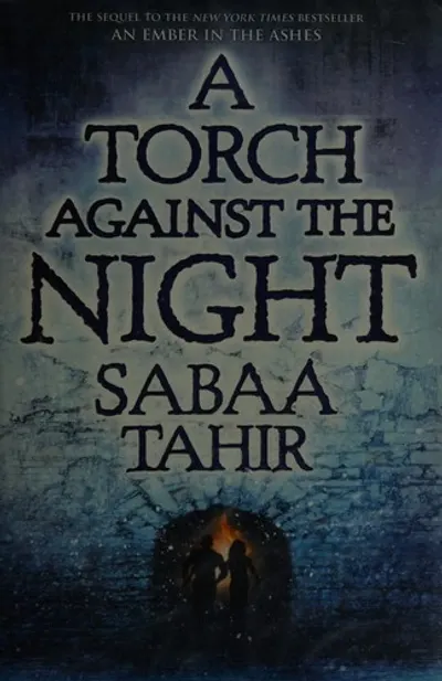 A Torch Against the Night by Sabaa Tahir, book cover