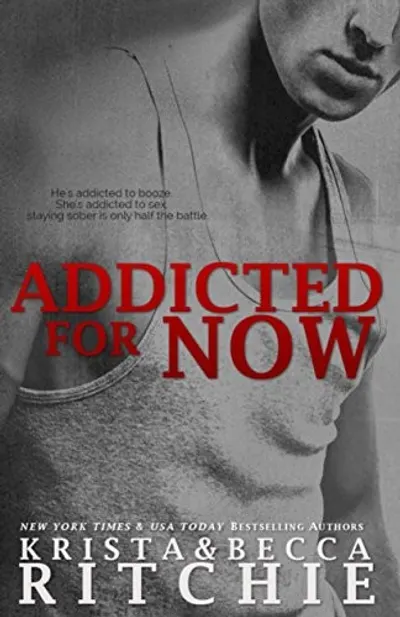 Addicted for Now by Krista Ritchie & Becca Ritchie, book cover