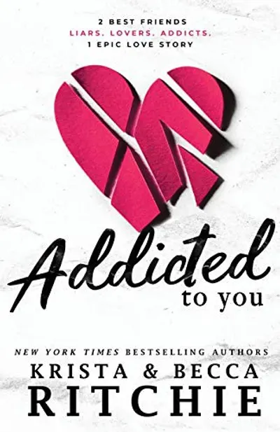 Addicted to You by Krista Ritchie & Becca Ritchie, book cover