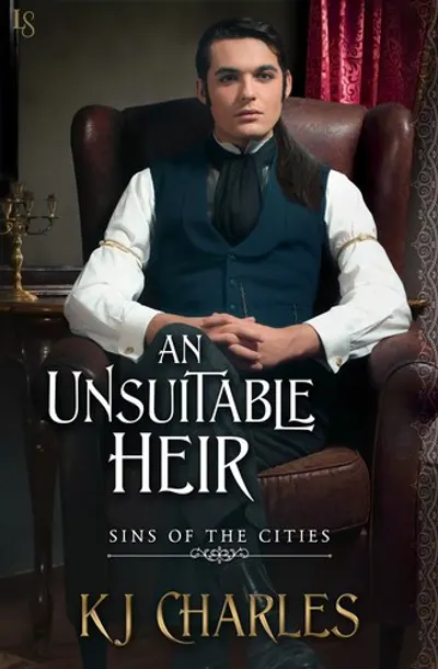 An Unsuitable Heir by KJ Charles, book cover
