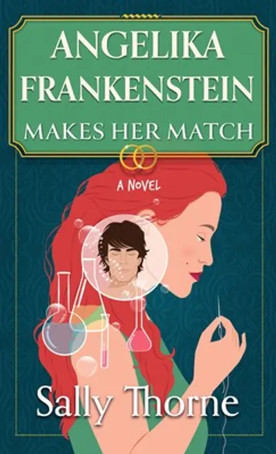 Angelika Frankenstein Makes Her Match by Sally Thorne, book cover
