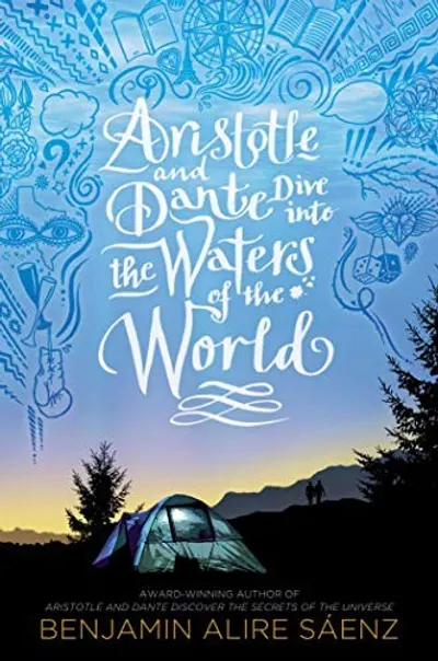 Aristotle and Dante Dive into the Waters of the World by Benjamin Alire Sáenz, book cover