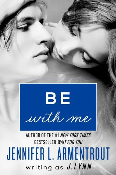 Be with Me by Jennifer L. Armentrout, book cover