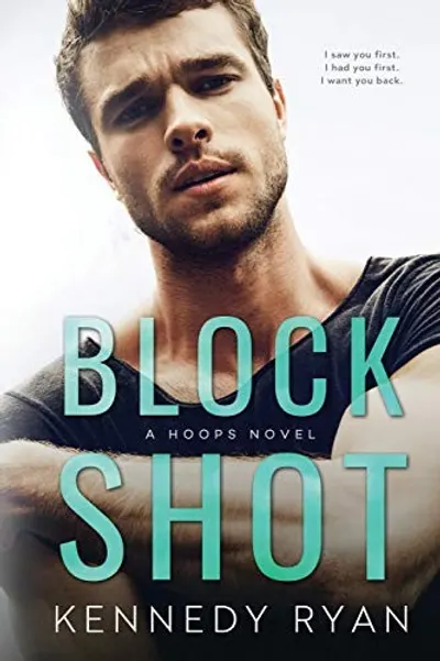 Block Shot by Kennedy Ryan, book cover