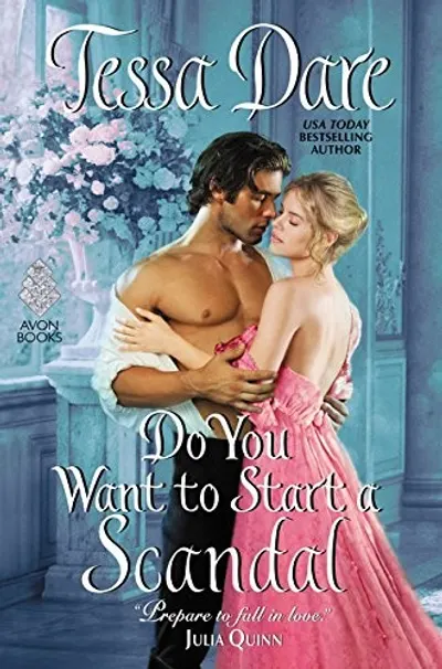 Do You Want to Start a Scandal by Tessa Dare, book cover