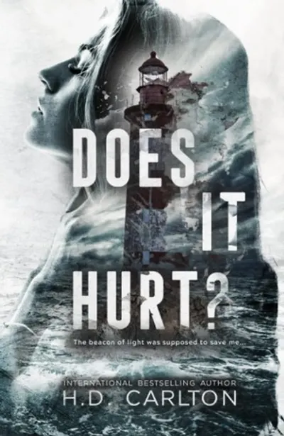 Does It Hurt? by H.D. Carlton, book cover