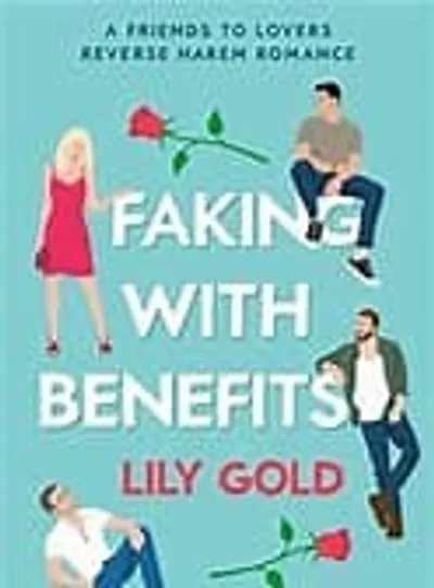 Faking with Benefits by Lily Gold, book cover