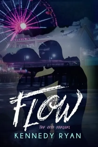 Flow by Kennedy Ryan, book cover