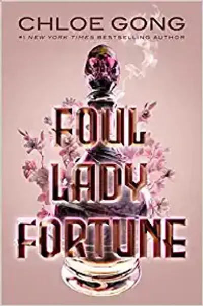 Foul Lady Fortune by Chloe Gong, book cover
