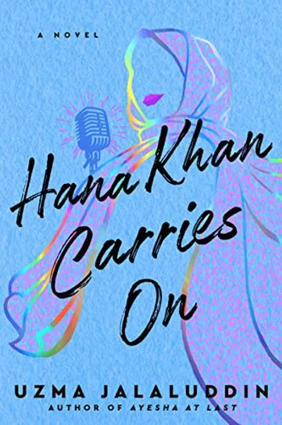 Hana Khan Carries On by Uzma Jalaluddin, book cover