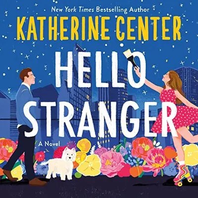 Hello Stranger by Katherine Center, book cover