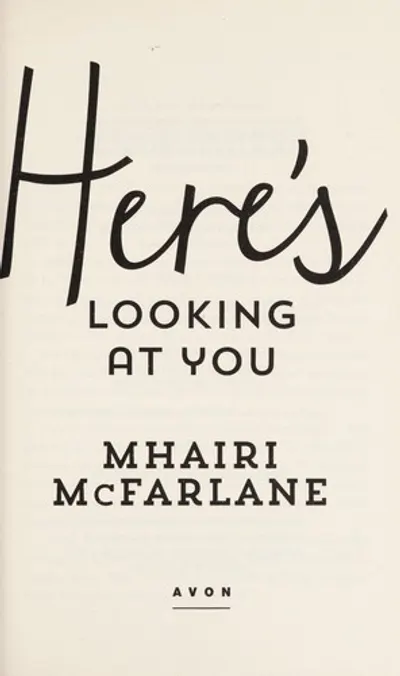 Here's Looking at You by Mhairi McFarlane, book cover