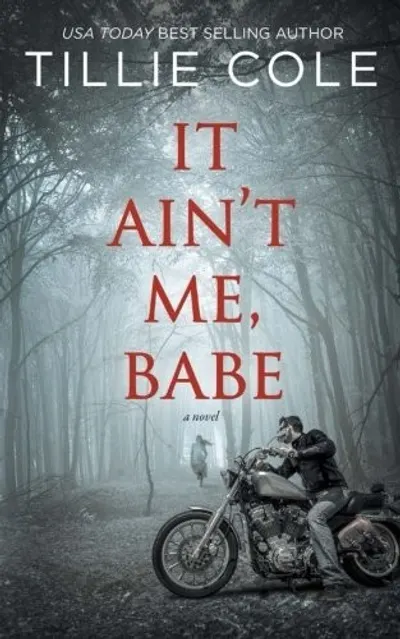 It Ain't Me, Babe by Tillie Cole, book cover