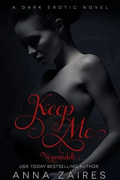 Keep Me by Anna Zaires, book cover