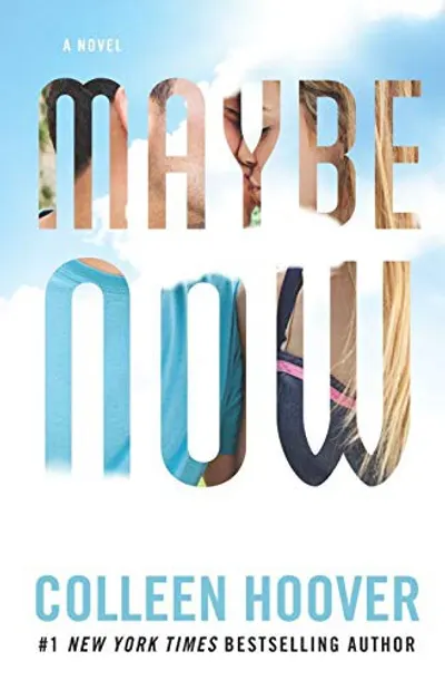 Maybe Now by Colleen Hoover, book cover