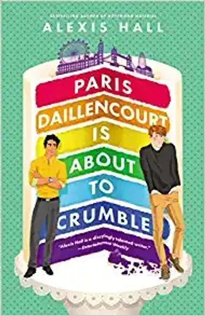 Paris Daillencourt Is About to Crumble by Alexis Hall, book cover