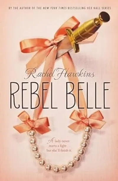 Rebel Belle by Rachel Hawkins, book cover