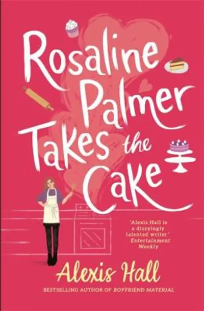 Rosaline Palmer Takes the Cake by Alexis Hall, book cover