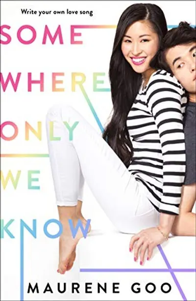 Somewhere Only We Know by Maurene Goo, book cover