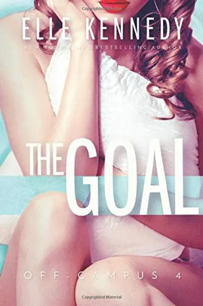 The Goal by Elle Kennedy, book cover