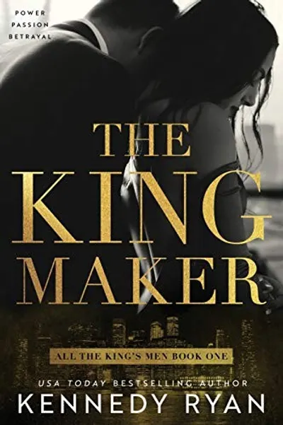 The Kingmaker by Kennedy Ryan, book cover