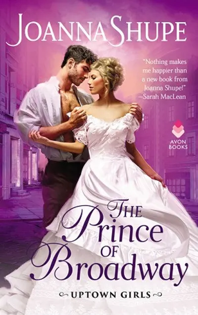The Prince of Broadway by Joanna Shupe, book cover