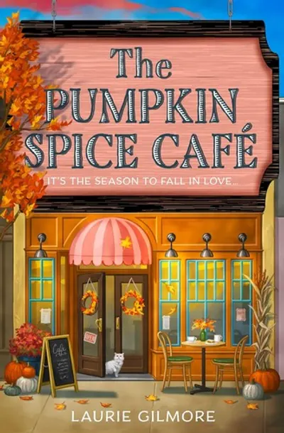 The Pumpkin Spice Café by Laurie Gilmore, book cover