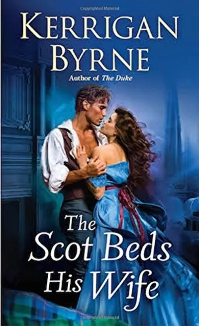 The Scot Beds His Wife by Kerrigan Byrne, book cover