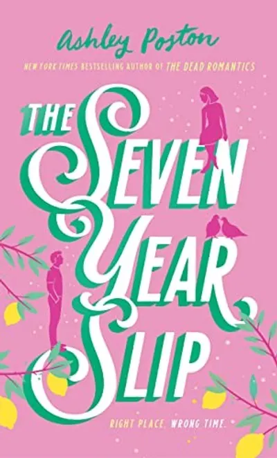 The Seven Year Slip by Ashley Poston, book cover
