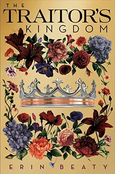 The Traitor's Kingdom by Erin Beaty, book cover
