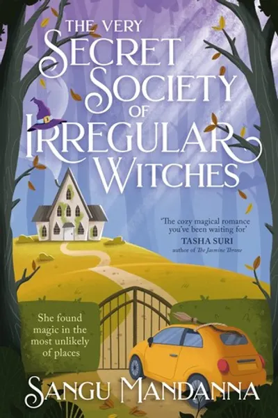 The Very Secret Society of Irregular Witches by Sangu Mandanna, book cover