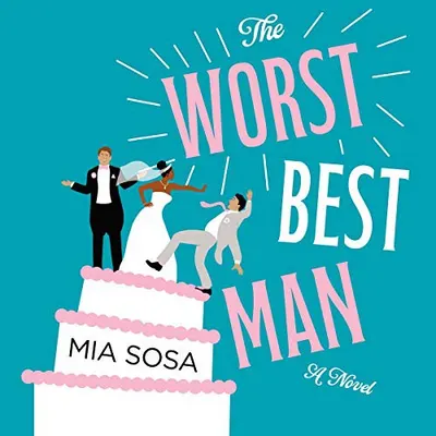 The Worst Best Man by Mia Sosa, book cover