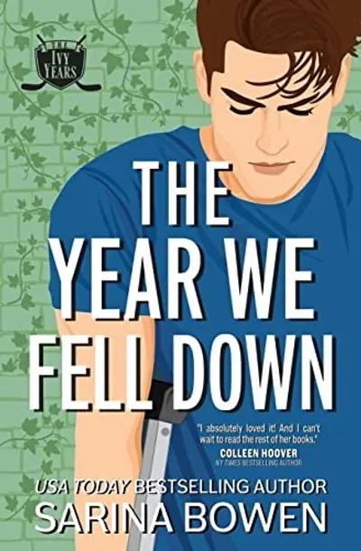The Year We Fell Down by Sarina Bowen, book cover