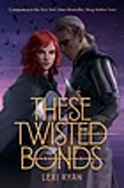 These Twisted Bonds by Lexi Ryan, book cover