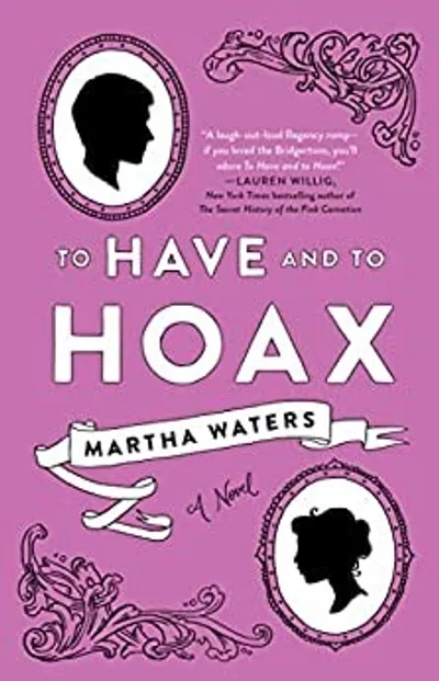 To Have and to Hoax by Martha Waters, book cover