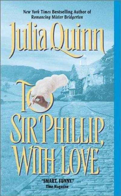 To Sir Phillip, With Love by Julia Quinn, book cover