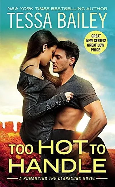 Too Hot to Handle by Tessa Bailey, book cover