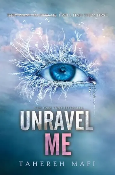 Unravel Me by Tahereh Mafi, book cover
