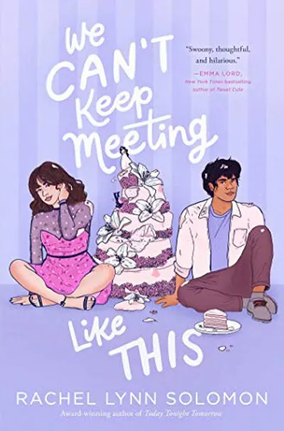 We Can't Keep Meeting Like This by Rachel Lynn Solomon, book cover