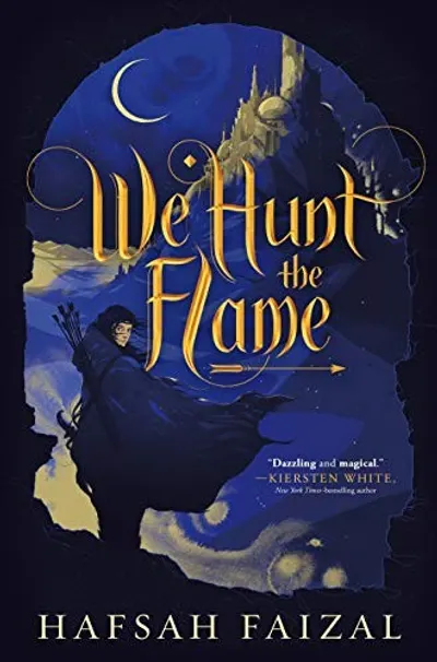 We Hunt the Flame by Hafsah Faizal, book cover