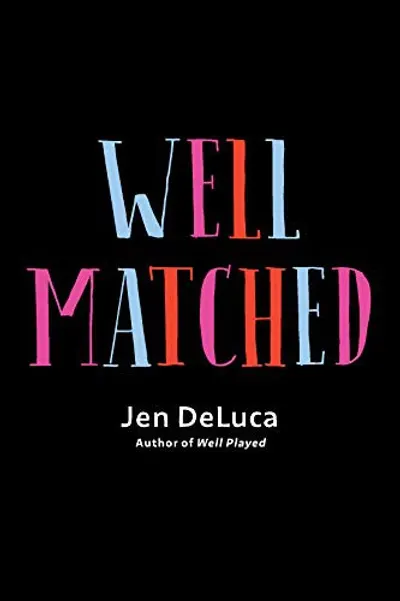 Well Matched by Jen DeLuca, book cover
