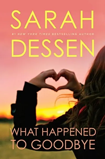 What Happened to Goodbye by Sarah Dessen, book cover