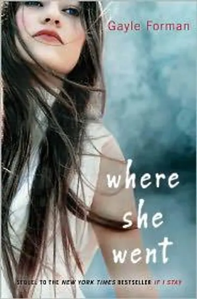 Where She Went by Gayle Forman, book cover